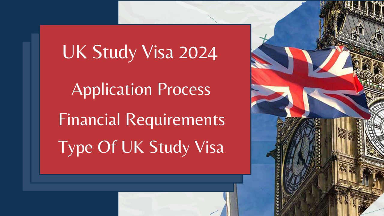 UK Student Visa 2024