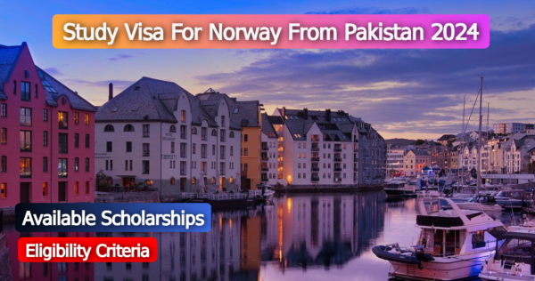 Study Visa For Norway From Pakistan 2024